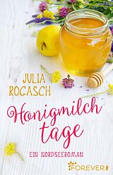 E-Book (epub) Honigmilchtage von Julia Rogasch