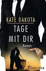 E-Book (epub) Tage mit dir von Kate Dakota