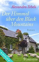 E-Book (epub) Der Himmel über den Black Mountains von Alexandra Zöbeli