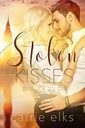 E-Book (epub) Stolen Kisses von Carrie Elks