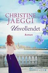 E-Book (epub) Unvollendet von Christine Jaeggi