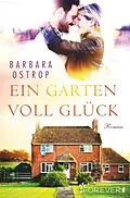 E-Book (epub) Ein Garten voll Glück von Barbara Ostrop