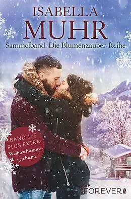 E-Book (epub) Sammelband: Die Blumenzauber-Reihe Band 1-3 von Isabella Muhr