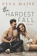 E-Book (epub) The Hardest Fall von Ella Maise