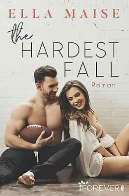 E-Book (epub) The Hardest Fall von Ella Maise