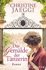 E-Book (epub) Das Gemälde der Tänzerin von Christine Jaeggi
