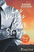 E-Book (epub) Las Vegas Love Storys Band 1+2 von Sarah Glicker