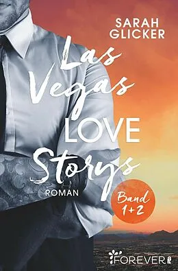E-Book (epub) Las Vegas Love Storys Band 1+2 von Sarah Glicker