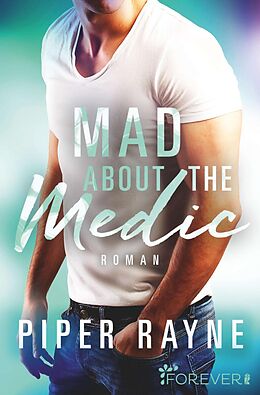 E-Book (epub) Mad about the Medic von Piper Rayne