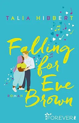 E-Book (epub) Falling for Eve Brown (Brown Sisters 3) von Talia Hibbert