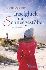 E-Book (epub) Inselglück im Schneegestöber von Anni Deckner
