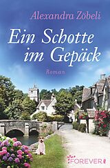 E-Book (epub) Ein Schotte im Gepäck von Alexandra Zöbeli