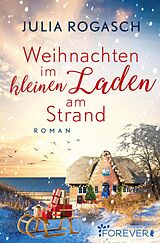 E-Book (epub) Weihnachten im kleinen Laden am Strand von Julia Rogasch