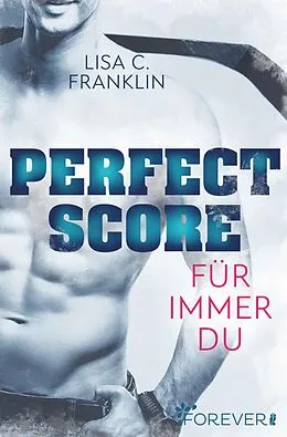 E-Book (epub) Perfect Score von Lisa C. Franklin