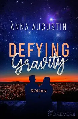 E-Book (epub) Defying Gravity von Anna Augustin