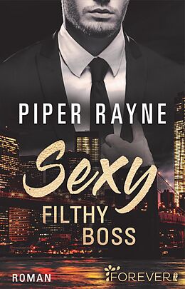 E-Book (epub) Sexy Filthy Boss von Piper Rayne