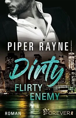 E-Book (epub) Dirty Flirty Enemy von Piper Rayne