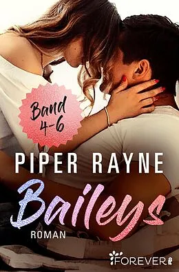 E-Book (epub) Baileys Band 4-6 von Piper Rayne, Cherokee Moon Agnew