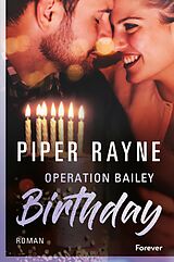 E-Book (epub) Operation Bailey Birthday von Piper Rayne