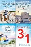 E-Book (epub) Strandkorbflüstern // Strandkorbsehnsucht // Hausbootküsse von Karin Wimmer