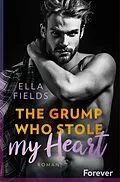 E-Book (epub) The grump who stole my heart von Ella Fields