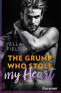 E-Book (epub) The grump who stole my heart von Ella Fields