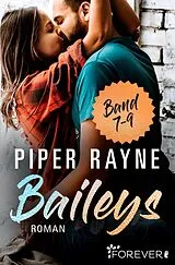 E-Book (epub) Baileys Band 7-9 von Piper Rayne