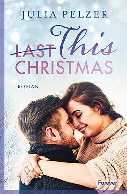 E-Book (epub) This (Last) Christmas von Julia Pelzer