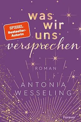 E-Book (epub) Was wir uns versprechen von Antonia Wesseling