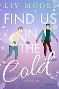 E-Book (epub) Find Us in the Cold von Liv Modes