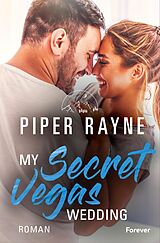 E-Book (epub) My Secret Vegas Wedding von Piper Rayne