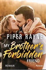 E-Book (epub) My Brother's Forbidden Friend von Piper Rayne
