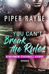 E-Book (epub) You Can't Break the Rules von Piper Rayne