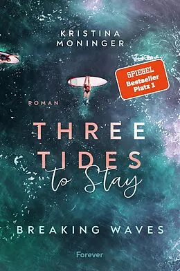 E-Book (epub) Three Tides to Stay (Breaking Waves 3) von Kristina Moninger