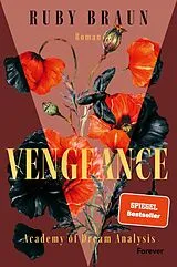 Kartonierter Einband (Kt) Vengeance (Academy of Dream Analysis 1) von Ruby Braun