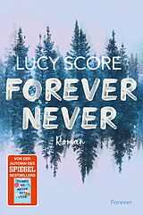 Kartonierter Einband Forever Never von Lucy Score