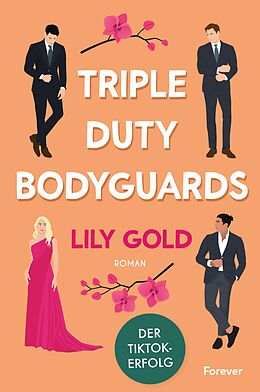 Kartonierter Einband Triple Duty Bodyguards (Why Choose) von Lily Gold