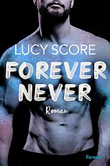 E-Book (epub) Forever Never von Lucy Score