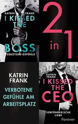 E-Book (epub) I kissed the Boss & I kissed the CEO von Katrin Frank