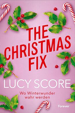 Kartonierter Einband The Christmas Fix von Lucy Score