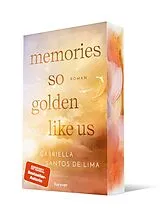 Kartonierter Einband Memories So Golden Like Us (Blue Eternity 2) von Gabriella Santos de Lima