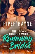 E-Book (epub) The Trouble With Runaway Brides von Piper Rayne