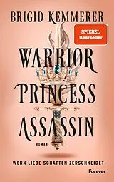 Fester Einband Warrior Princess Assassin (The Assassin and the Princess 1) von Brigid Kemmerer