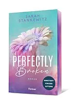 Kartonierter Einband Perfectly Broken (Bedford-Reihe 1) von Sarah Stankewitz