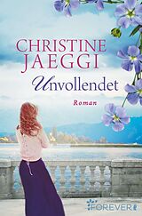 Kartonierter Einband Unvollendet von Christine Jaeggi