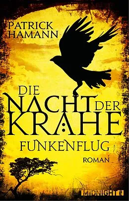 E-Book (epub) Die Nacht der Krähe 01 - Funkenflug von Patrick Hamann