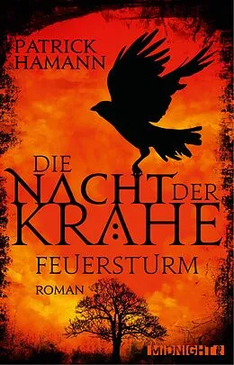 E-Book (epub) Die Nacht der Krähe - Feuersturm von Patrick Hamann