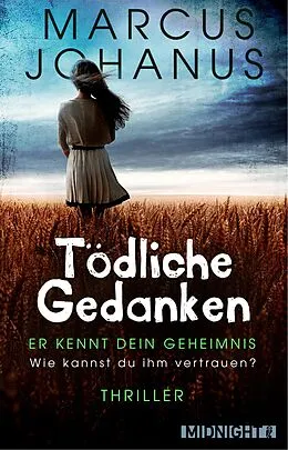 E-Book (epub) Tödliche Gedanken von Marcus Johanus