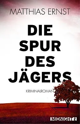 E-Book (epub) Die Spur des Jägers von Matthias Ernst