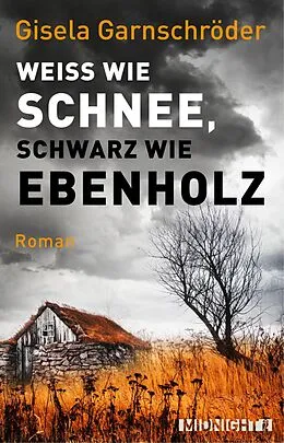 E-Book (epub) Weiß wie Schnee, schwarz wie Ebenholz von Gisela Garnschröder